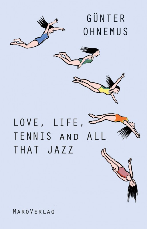 Love, Life, Tennis and All That Jazz